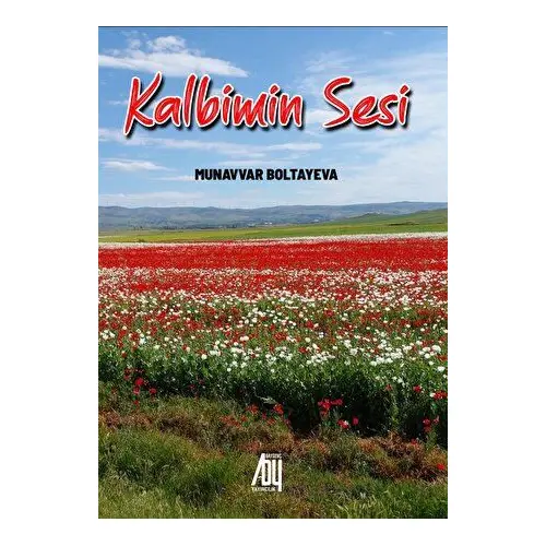 Kalbimin Sesi - Munavvar Boltayeva - Baygenç Yayıncılık