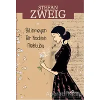 Bilinmeyen Bir Kadının Mektubu - Stefan Zweig - Yediveren Yayınları