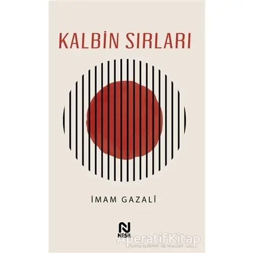 Kalbin Sırları - İmam Gazali - Nesil Yayınları