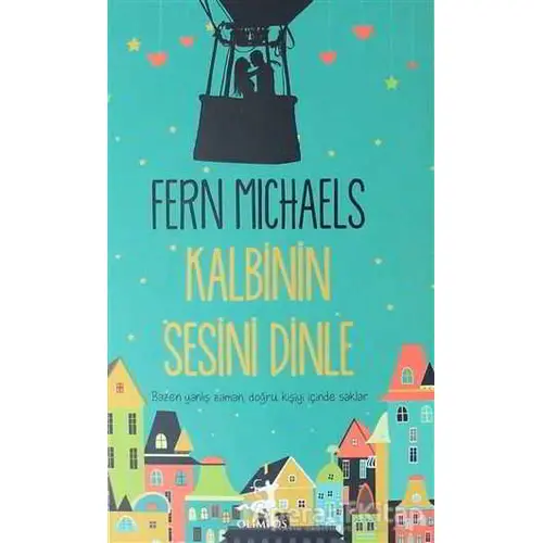 Kalbinin Sesini Dinle - Fern Michaels - Olimpos Yayınları