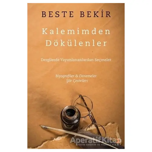 Kalemimden Dökülenler - Beste Bekir - Cinius Yayınları