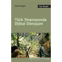 Türk Sinemasında Dijital Dönüşüm - Ferhat Zengin - Kalkedon Yayıncılık