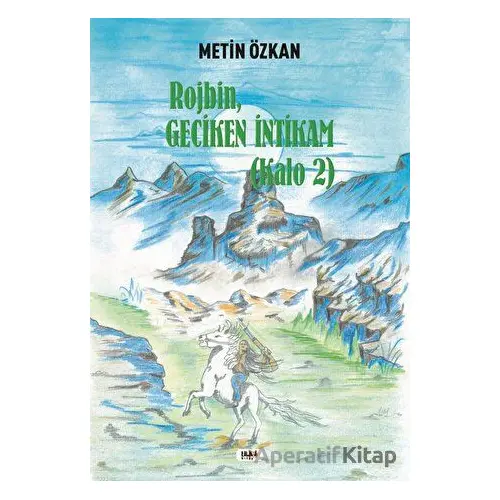 Kalo 2 / Rojbin - Geciken İntikam - Metin Özkan - Tilki Kitap