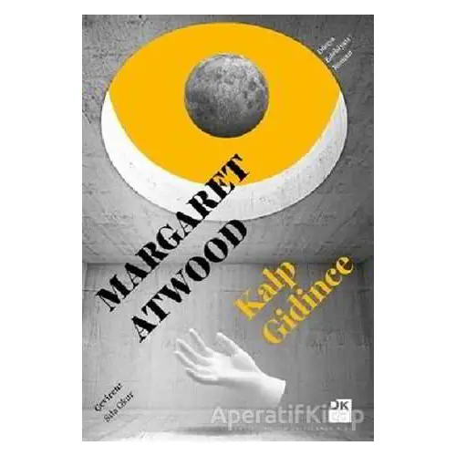 Kalp Gidince - Margaret Atwood - Doğan Kitap