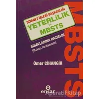 Yeterlilik ve MBSTS Sınavlarına Hazırlık - Ömer Cihangir - Ensar Neşriyat