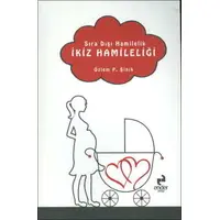 İkiz Hamileliği Sıra Dışı Hamilelik - Özlem P. Şinik - Ejder Kitap