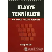 Klavye Teknikleri - Nuray Keskin - Ekin Basım Yayın - Akademik Kitaplar