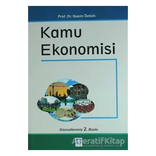 Kamu Ekonomisi - Nazım Öztürk - Ekin Basım Yayın - Akademik Kitaplar