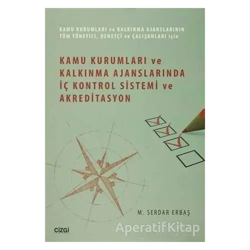 Kamu Kurumları ve Kalkınma Ajanslarında İç Kontrol Sistemi ve Akreditasyon