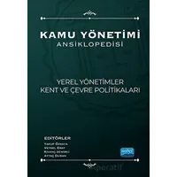 Kamu Yönetimi Ansiklopedisi - Yerel Yönetimler, Kent Ve Çevre Politikaları