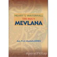 Heart’s Waterfall the Holy Mevlana - Mustafa Güneş - Sahhaflar Kitap Sarayı