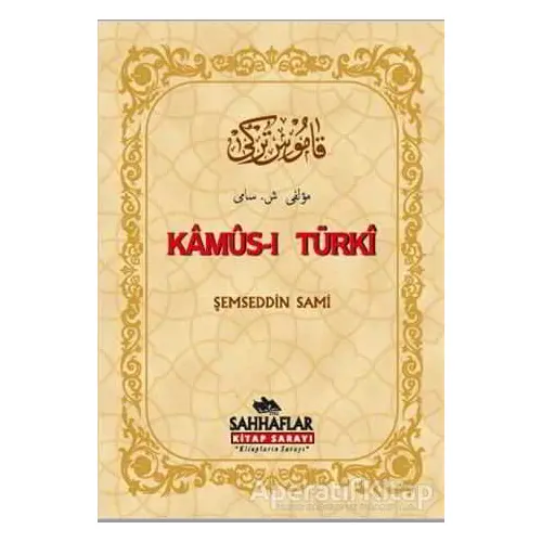 Kamus-ı Turki - Şemseddin Sami - Sahhaflar Kitap Sarayı