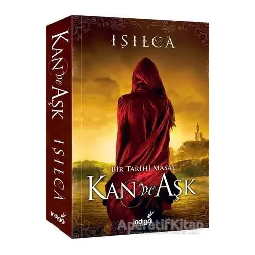 Kan ve Aşk - Işıl Parlakyıldız (Işılca) - İndigo Kitap