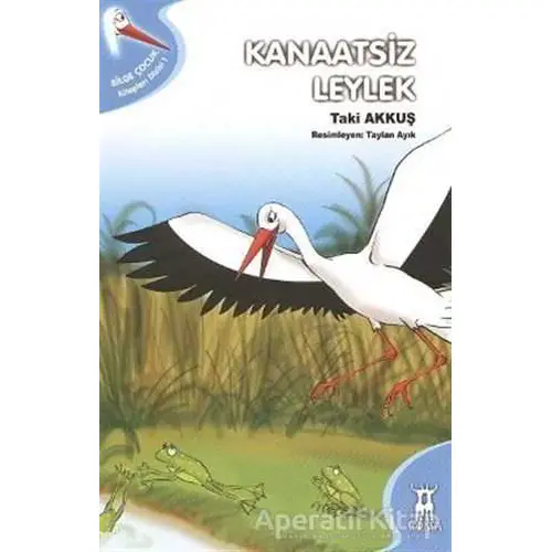 Kanaatsiz Leylek - Taki Akkuş - Sarissa Yayınları