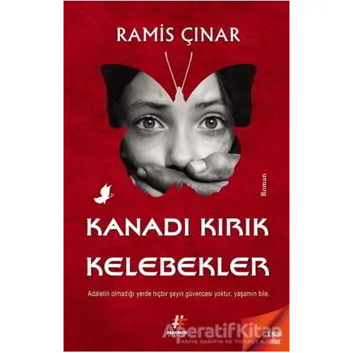 Kanadı Kırık Kelebekler - Ramis Çınar - Fenomen Kitap