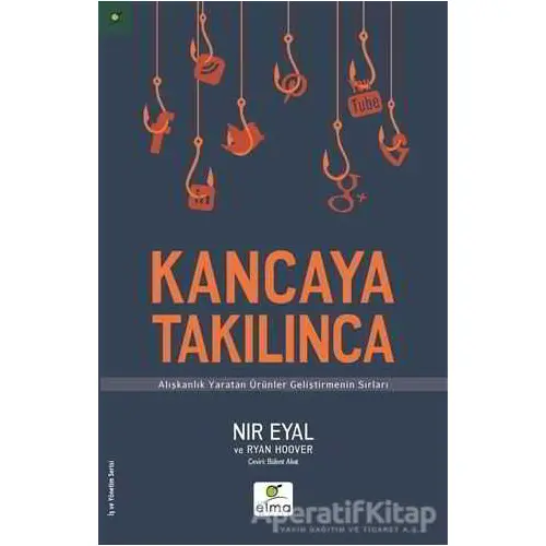 Kancaya Takılınca - Nir Eyal - ELMA Yayınevi