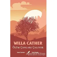 Ölüm Çanları Çalıyor - Willa Cather - Kanes Yayınları