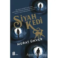 Siyah Kedi - Murat Ünver - Mona Kitap