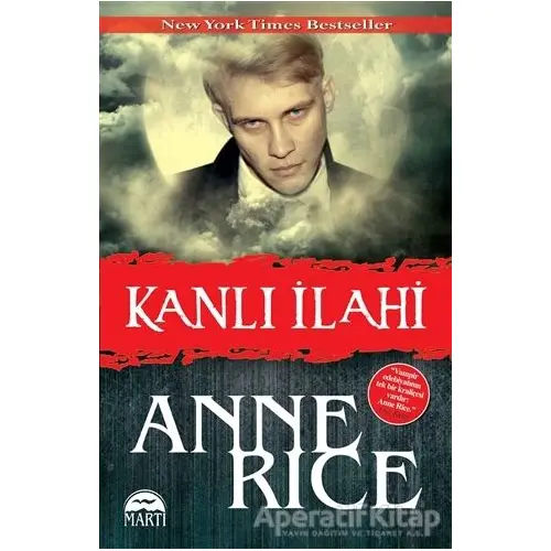 Kanlı İlahi - Anne Rice - Martı Yayınları