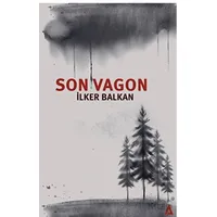 Son Vagon - İlker Balkan - Kanon Kitap