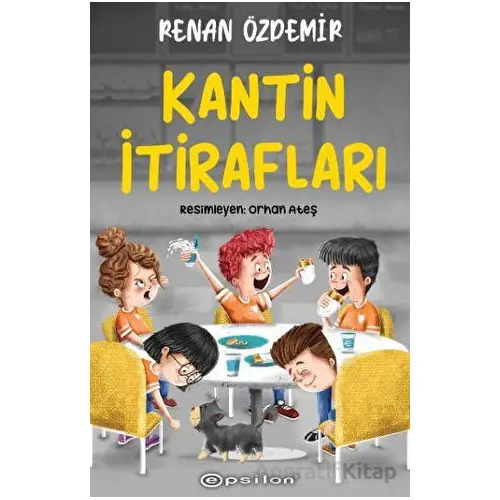 Kantin İtirafları - Renan Özdemir - Epsilon Yayınevi