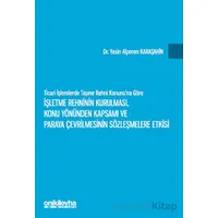 Ticari İşlemlerde Taşınır Rehni Kanununa Göre İşletme Rehninin Kurulması, Konu Yönünden Kapsamı ve P