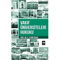 Vakıf Üniversiteleri Hukuku - H. Fehim Üçışık - Ötüken Neşriyat