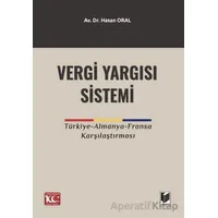 Vergi Yargı Sistemi - Hasan Oral - Adalet Yayınevi