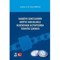 Kambiyo Senetlerinin Kripto Varlıklarla Blockchain Altyapısında Tedavüle Çıkması