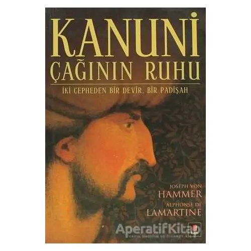 Kanuni Çağının Ruh - Alphonse de Lamartine - Kapı Yayınları