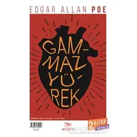 Gammaz Yürek - Dönüşüm - Edgar Allan Poe - Elhamra Yayınları