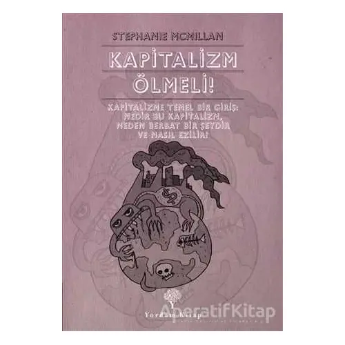 Kapitalizm Ölmeli! - Stephanie McMillan - Yordam Kitap