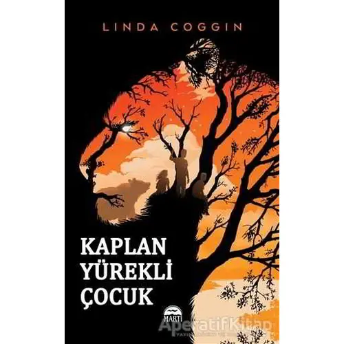 Kaplan Yürekli Çocuk - Linda Coggin - Martı Yayınları