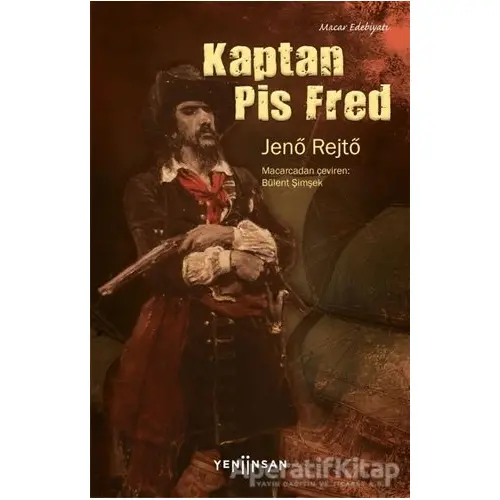 Kaptan Pis Fred - Jeno Rejto - Yeni İnsan Yayınevi