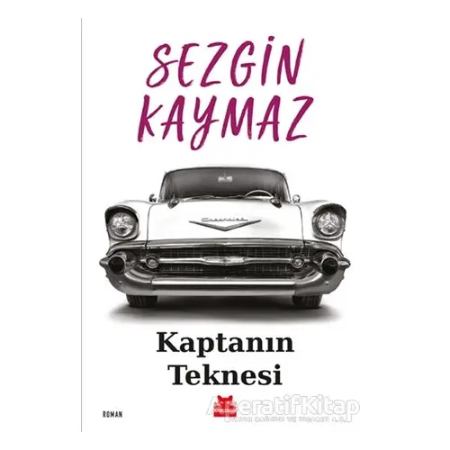 Kaptanın Teknesi - Sezgin Kaymaz - Kırmızı Kedi Yayınevi