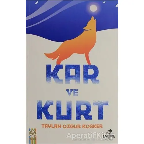 Kar ve Kurt - Taylan Özgür Köşker - Maske Kitap