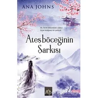 Ateşböceğinin Şarkısı - Ana Johns - Arkadya Yayınları