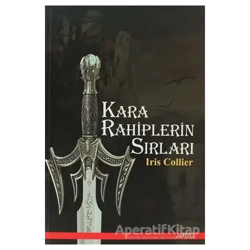 Kara Rahiplerin Sırları - Iris Collier - Abis Yayıncılık