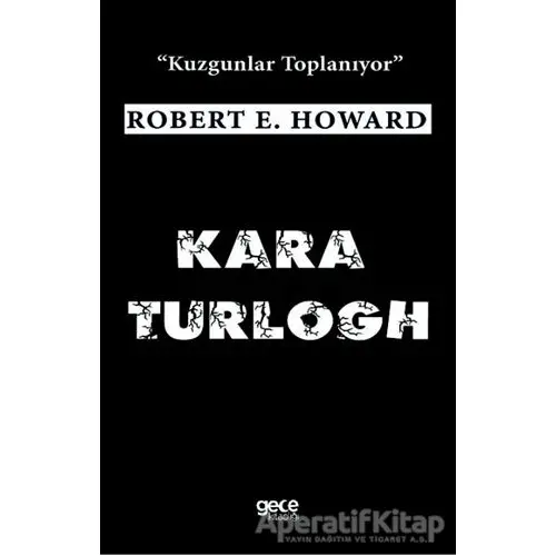 Kara Turlogh - Robert E. Howard - Gece Kitaplığı