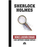 İkinci Lekenin Esrarı - Sherlock Holmes - Sir Arthur Conan Doyle - Martı Yayınları