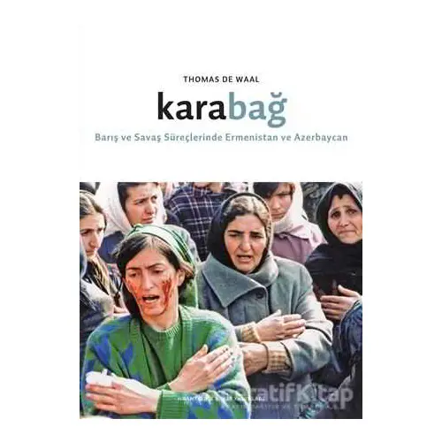 Karabağ - Thomas de Waal - Hrant Dink Vakfı Yayınları