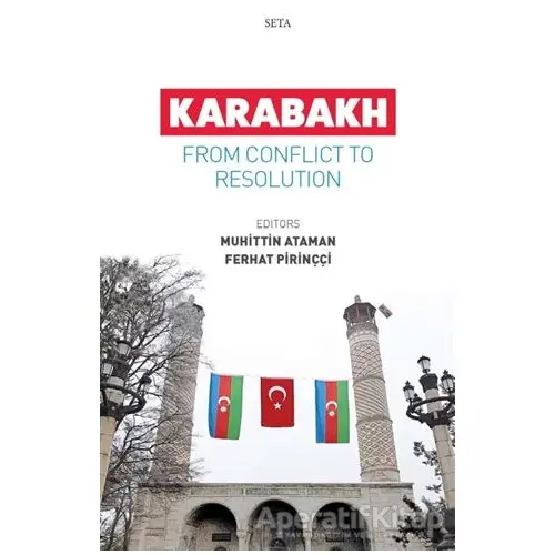 Karabakh - From Conflict To Resolution - Ferhat Pirinççi - Seta Yayınları