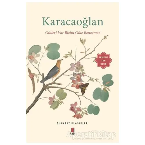 Karacaoğlan - Gülleri Var Bizim Güle Benzemez (Eksiksiz Tam Metin) - Erhan Çapraz - Kapı Yayınları