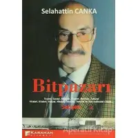 Bitpazarı - Selahattin Canka - Karahan Kitabevi