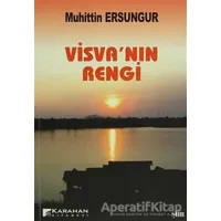 Visva’nın Rengi - Muhittin Ersungur - Karahan Kitabevi