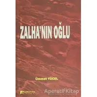 Zalhanın Oğlu - Ümmet Yücel - Karahan Kitabevi