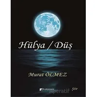 Hülya - Düş - Murat Ölmez - Karahan Kitabevi