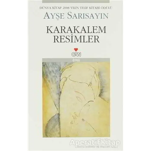 Karakalem Resimler - Ayşe Sarısayın - Can Yayınları