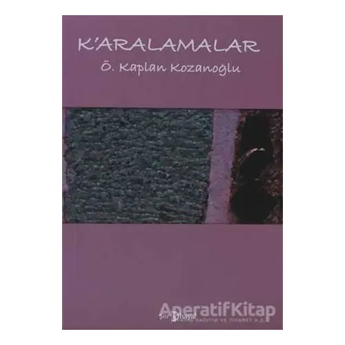 K’aralamalar - Ö. Kaplan Kozanoğlu - Hayal Yayınları