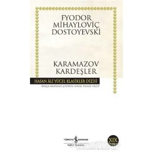 Karamazov Kardeşler - Fyodor Mihayloviç Dostoyevski - İş Bankası Kültür Yayınları